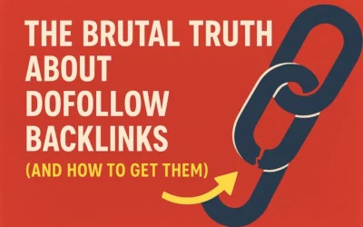 Dofollow Backlinks: The Link Type That Makes or Breaks Your SEO